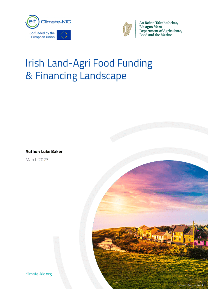 Ireland Deep Demonstration: Land-Agri Food Funding & Financing Landscape